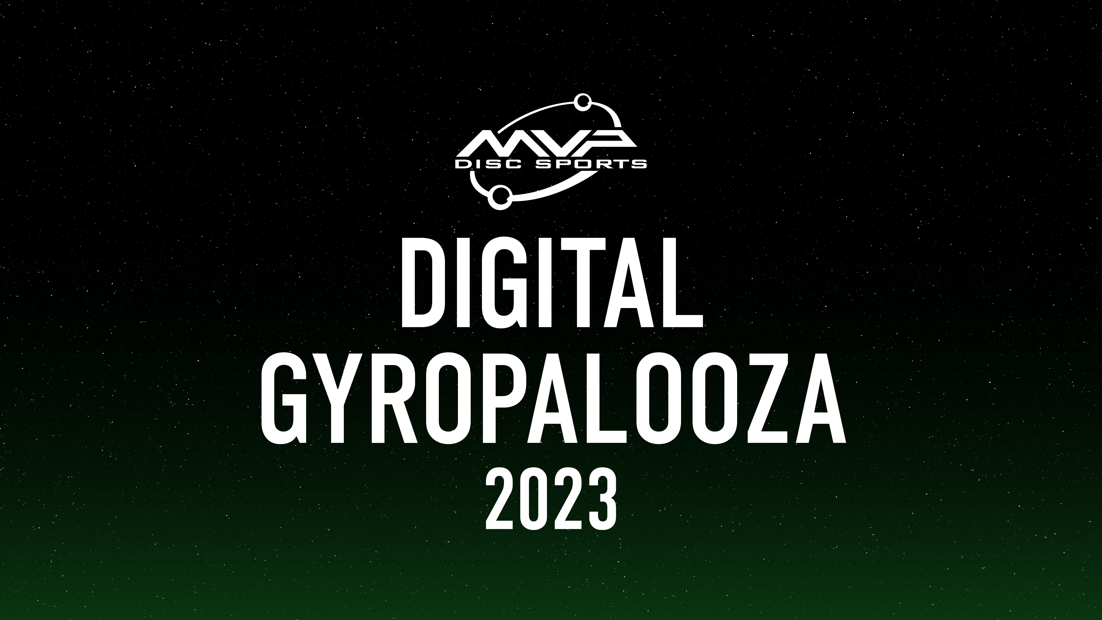 GYROpalooza 2023 MVP Disc Sports